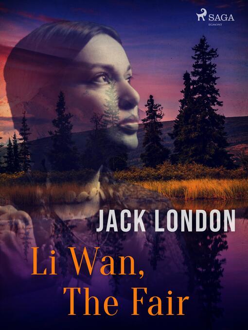 Title details for Li Wan, the Fair by Jack London - Wait list